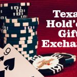 Texas Hold’em Gift Exchange