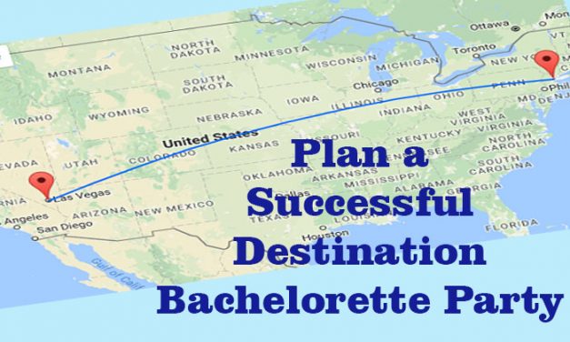How to Plan a Successful Destination Bachelorette Party