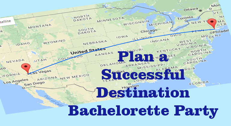 How to Plan a Successful Destination Bachelorette Party