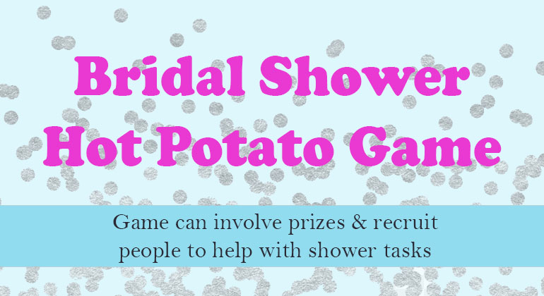 Bridal Shower Hot Potato Game