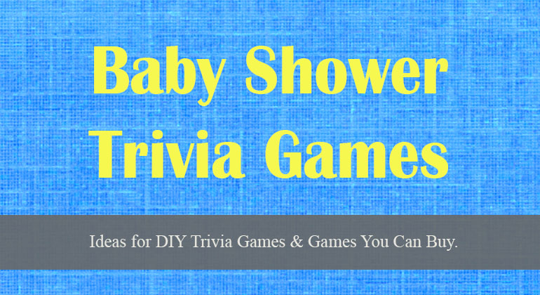 Baby Shower Trivia Games