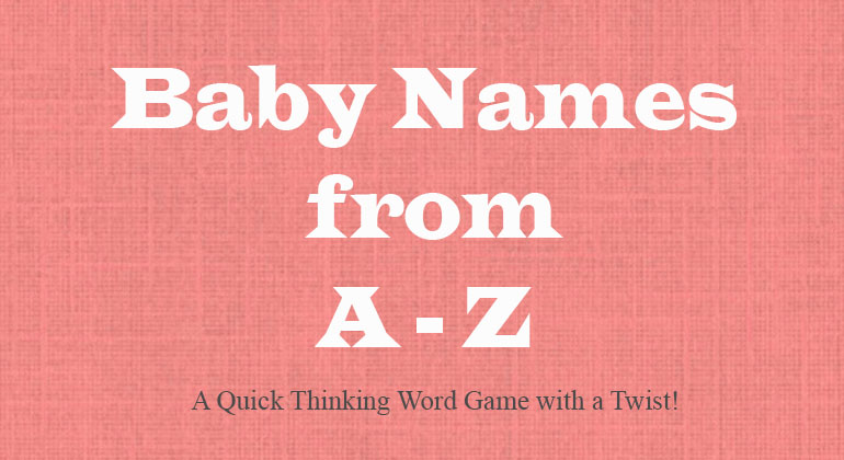 Baby Names from A-Z Game