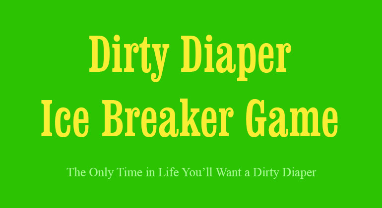 Dirty Diaper Ice Breaker Game