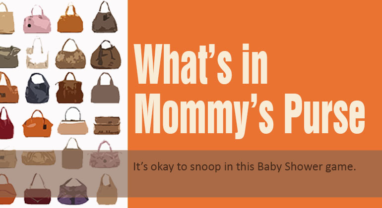 What's in Mommy's Purse? Baby Shower Purse Game