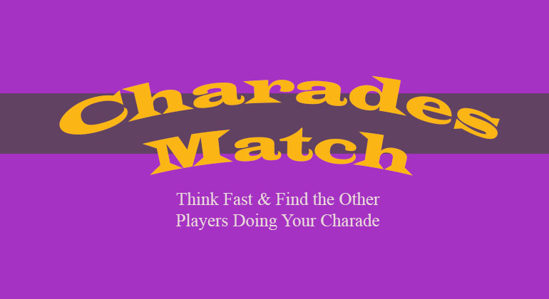 Charade Match