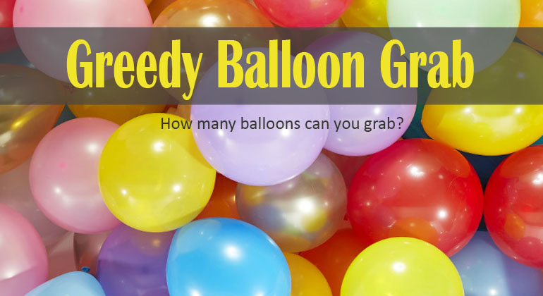 Greedy Balloon Grab