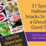 31 Halloween Snacks for Kids Parties