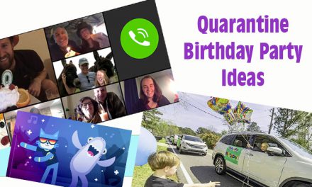 Quarantine Birthday Party Ideas during Coronavirus Lockdown
