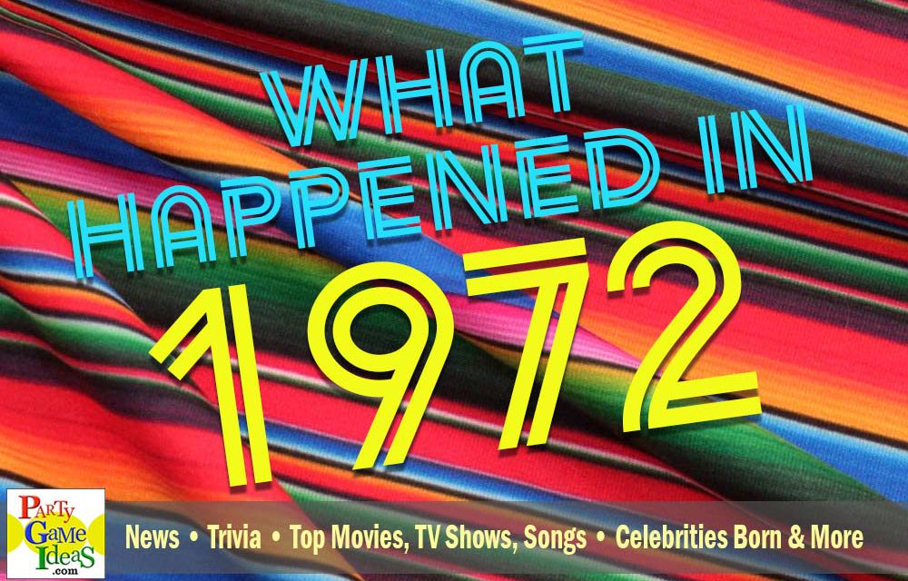 1972 Trivia Facts News – What Happened in 1972