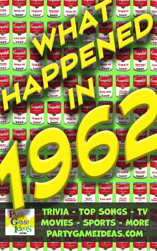 1962 News Facts Trivia Celebrities Born in 1962 TV Shows Movies What Happened 1962