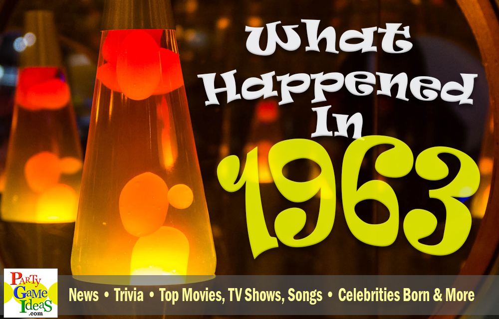 1963 Trivia What Happened in 1963