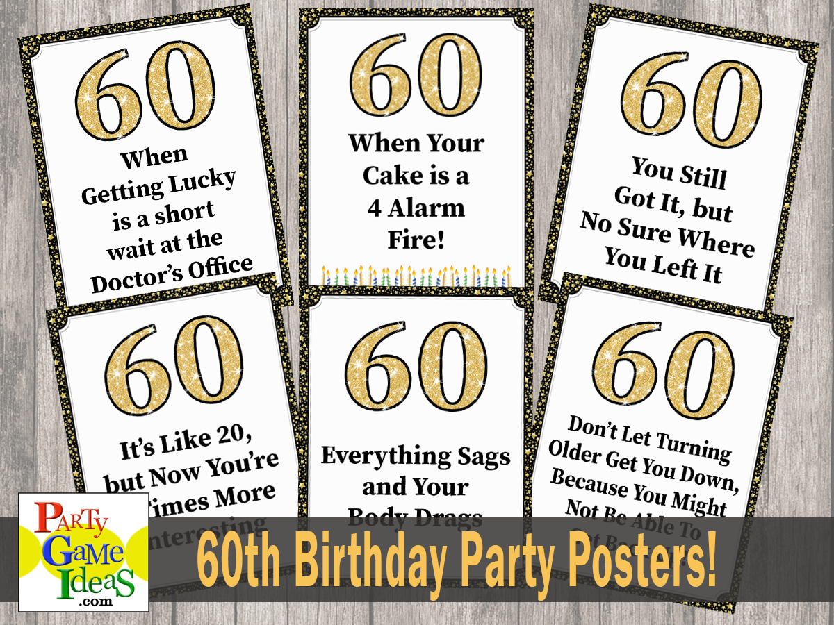60th Birthday Party Posters, Funny Quotes, Signs