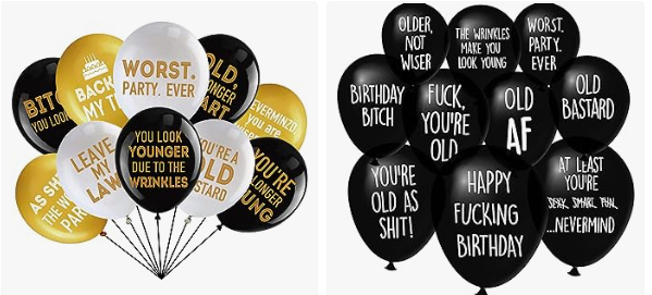 Offensive Birthday Balloons Old AF